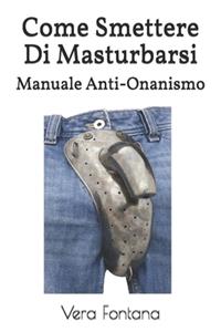 Come Smettere Di Masturbarsi