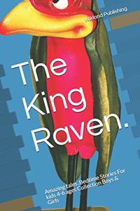 The King Raven.