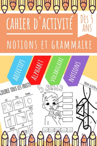 Cahier d'Activité - Notions et Grammaire