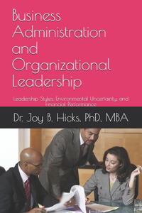 Business Administration and Organizational Leadership