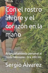 Con el rostro alegre y el corazón en la mano