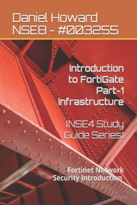 Introduction to FortiGate Part-1 Infrastructure