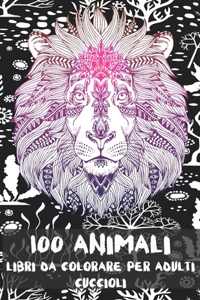Libri da colorare per adulti - Cuccioli - 100 Animali