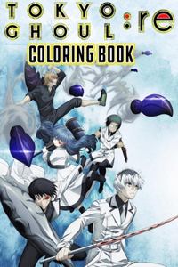 Tokyo Ghoul Re Coloring Book