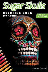 Sugar Skull Coloring Book - Vol 3