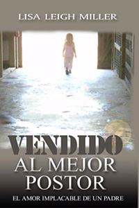 Vendido al Mejor Postor