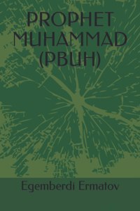 Prophet Muhammad (Pbuh)