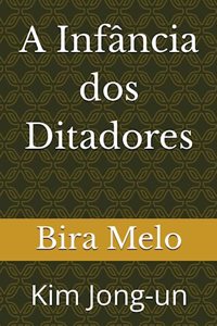 A Infância dos Ditadores