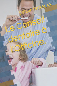 Conseil dentaire à l'Officine.