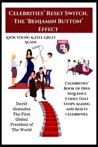 Celebrities' Reset Switch. The 'Benjamin Button' Effect.