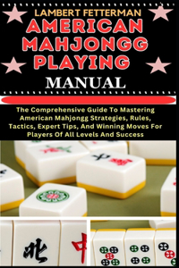 American Mahjongg Playing Manual