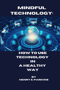 Mindful Technology