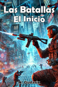 Las Batallas - El Inicio
