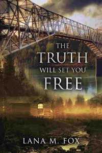 Truth Will Set You Free