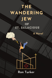 Wandering Jew of St. Salacious