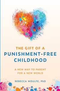 Gift of a Punishment-Free Childhood