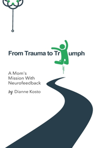 From Trauma to Triumph