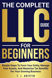 The Complete LLC Guide For Beginners