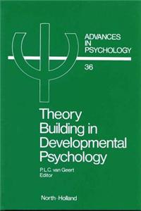 Theory Building in Developmental Psychology