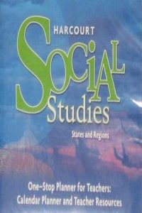 Harcourt Social Studies: One-Stop Planner for Teachers CD-ROM Grade 4 States and Regions