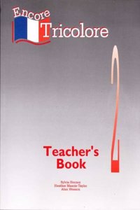 Teachers' Book (Stage 2) (Encore Tricolore)