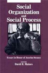 Social Organization and Social Process