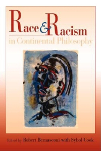 Race and Racism in Continental Philosophy