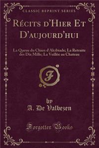 Recits D'Hier Et D'Aujourd'hui