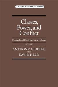 Classes, Power, and Conflict: Classical and Contemporary Debates