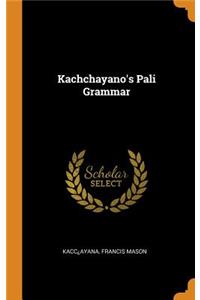 Kachchayano's Pali Grammar