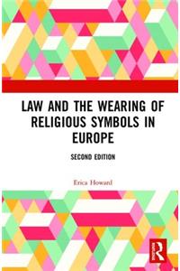 Law and the Wearing of Religious Symbols in Europe