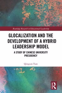 Glocalization and the Development of a Hybrid Leadership Model