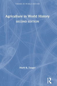 Agriculture in World History