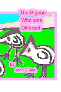The Pigeon Who Was Different.