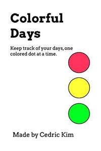 Colorful Days: Keep track of your days, one colored dot at a time.