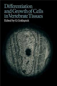 Differentiation & Growth of Cells in Vertebrate Tissues