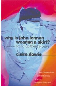 Why Is John Lennon Wearing a Skirt?