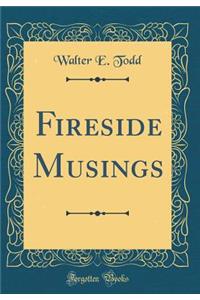 Fireside Musings (Classic Reprint)