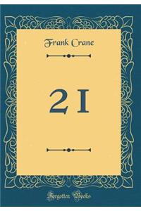 21 (Classic Reprint)