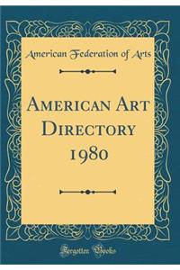 American Art Directory 1980 (Classic Reprint)