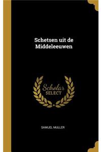 Schetsen Uit de Middeleeuwen