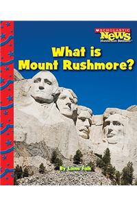 What Is Mount Rushmore?