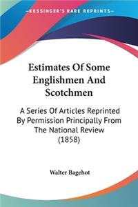 Estimates Of Some Englishmen And Scotchmen