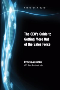 CEO's Guide to Getting More Out of the Sales Force