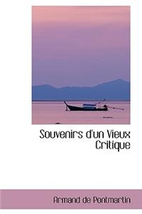 Souvenirs D'Un Vieux Critique