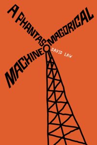 A Phantasmagorical Machine