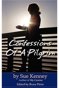 Confessions of a Pilgrim