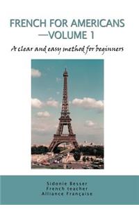 French for Americans--Volume 1