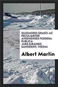 Quomodo Graeci AC Peculiariter Athenienses Foedera Publica Jurejurando Sanxerint; Thesim
