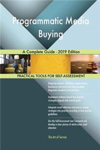 Programmatic Media Buying A Complete Guide - 2019 Edition